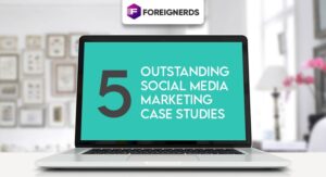 5 outstanding social media marketing case studies