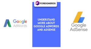 Understand more about Google Adwords and AdSense