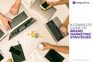 A Complete Guide to Brand Marketing Strategies