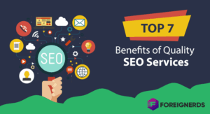Top 7 Benefits of Quality SEO Services