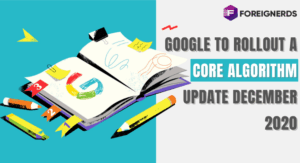 Google to Rollout a Core Algorithm Update December 2020