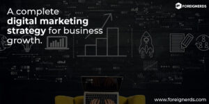 A Complete Digital Marketing Strategy for Business Growth