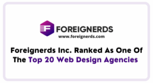 Foreignerds Inc. Ranked As One Of The Top 20 Web Design Agencies