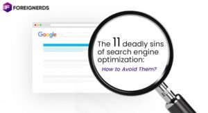 The 11 Deadly Sins of Search Engine optimization: How to Avoid Them?