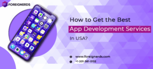 How to Get the Best App Development Services in USA?