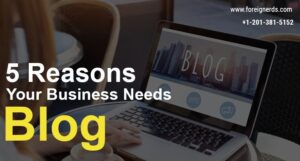 5 Reasons Your Business Needs a Blog