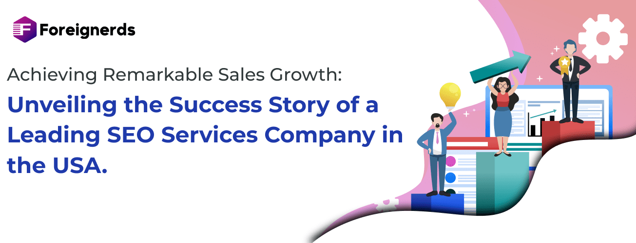 SEO Company in USA : Achieving Remarkable Sales Growth