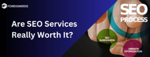 Are SEO Services Really Worth It?