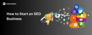 Starting Your Own SEO Business
