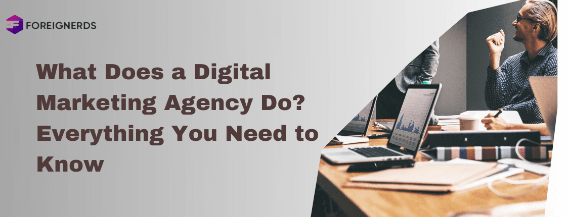 What Does a Digital Marketing Agency