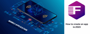 How to create an app in 2023