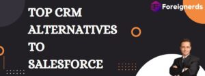 Top CRM Alternatives to Salesforce
