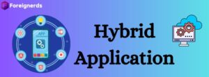 Hybrid Application