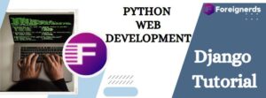 Python Web Development – Django Tutorial