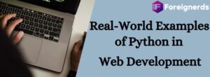 Real-World Examples of Python in Web Development