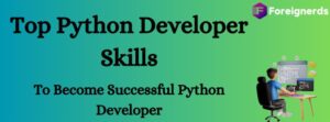 Top Python Developer Skills To Become Successful Python Developer