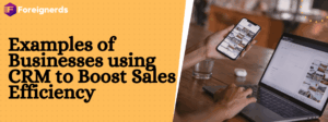 How Businesses Harness CRM for Success