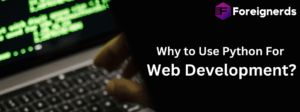 Why to Use Python For Web Development?