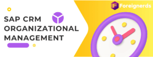 SAP CRM Organizational Management