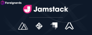 BENEFITS OF JAMSTACK DEVELOPMENT