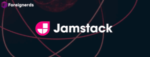Jamstack Will Revolutionize How Websites Are Built