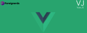 WHAT IS VUE JS?