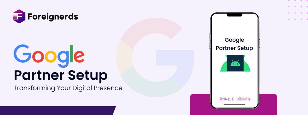 Google Partner Setup  Transforming Your Digital Presence