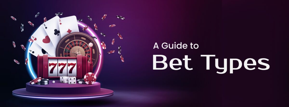 A Guide to Bet Types