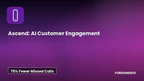 Ascend: AI Customer Engagement case study banner — Foreignerds
