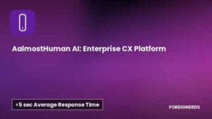 AalmostHuman AI: Enterprise CX Platform case study banner — Foreignerds